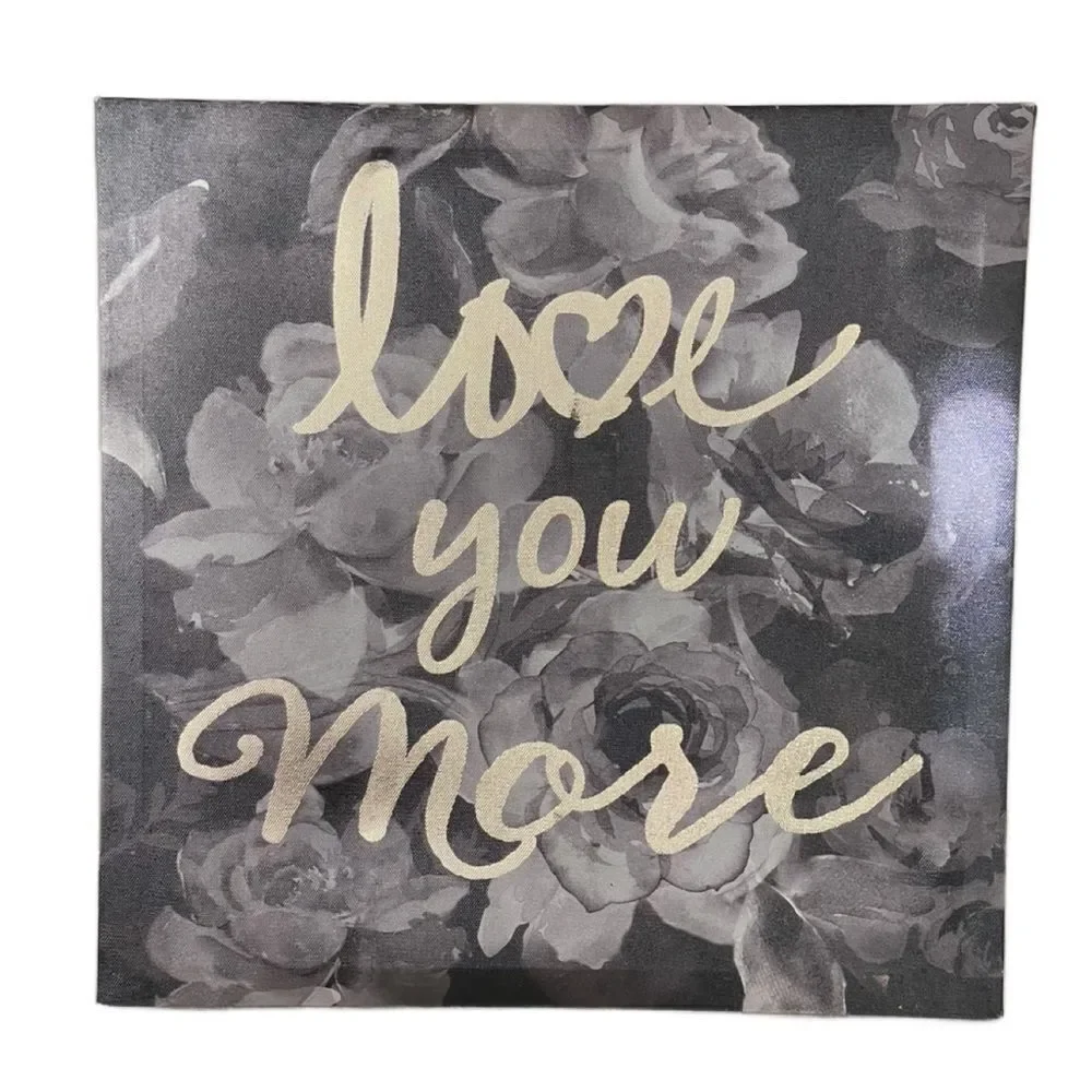 “Love You More” Floral Wall Art - Black, Gray and Metallic Gold